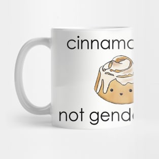 Cinnamon Rolls Not Gender Roles Mug